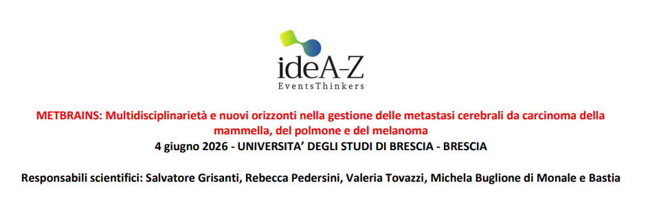 Metbrains: multidisciplinarietà e nuovi orizzonti nella gestione delle metastasi cerebrali da carcinoma della mammella, del polmone e del melanoma